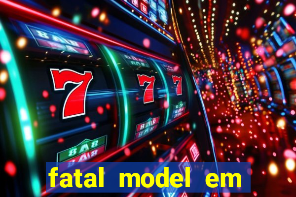 fatal model em porto nacional